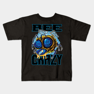 Bee Crazy Kids T-Shirt - Bee Crazy by 